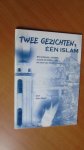 Raadt, Koen - Twee gezichten, één islam.  Wat iedereen, christen, moslim of anders, van de islam zou moeten weten