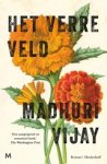 Madhuri Vijay - Het verre veld