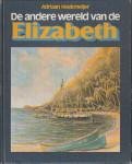 HOEKMEIJER, ADRIAAN - De andere wereld van de Elizabeth