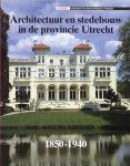 BLIJDENSTIJN, ROLAND ; KOOIMAN, MARINUS ; BOL, HEN - Architectuur en stedebouw in de provincie Utrecht, 1850-1940. Utrecht. Monumenten inventarisatie project.