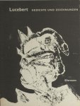 Lucebert. - Gedichte und Zeichnungen.