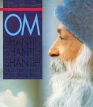 Osho (Bhagwan Shree Rajneesh) - Om Shantih, Shantih, Shantih Osho (Bhagwan Shree Rajneesh) - Om Shantih, Shantih, Shantih