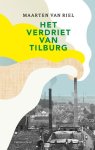 Maarten van Riel - Het verdriet van Tilburg
