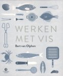Bart van Olphen - Werken met vis / Carrera culinair