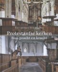 Steensma, Regnerus - Steensma, Regnerus-Protestantse kerken hun pracht en kracht