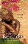 Henderson, Marian - Bloemen voor Boeddha. Een openhartige verkenning van De Weg