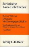 Willowiet, Dietmar. - Deutsche Verfassungsgeschichte.