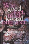 Schuller, Robert A. - Wie goed doet, maar kwaad ontmoet