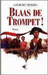 Gilbert Morris - Blaas de trompet !