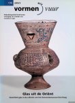 Teske, Jef & Titus M. Eliëns - Glas uit de Oriënt: Islamitisch glas in de collectie van het Gemeentemuseum Den Haag