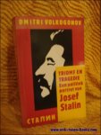 VOLKOGONOV, D.A. - Triomf en tragedie. Een politiek portret van Josef Stalin.