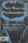 Karen Horney 109292 - New ways in psychoanalysis
