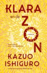 Kazuo Ishiguro - (1) Klara En De Zon