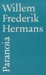 Willem Frederik Hermans, Onbekend - Paranoia