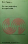 B. Kapteyn - PROBLEEMOPL. IN ORGANISATIES 2