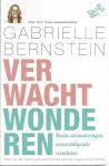 Bernstein, Gabrielle - Verwacht wonderen - veertig dagen van subtiele verschuivingen voor een radicale verandering en oneindig geluk