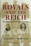 Jonathan Petropoulos - Royals and the Reich The Princes von Hessen in Nazi Germany