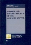 Bryden, Alan & Heiner Hänggi (eds.) - Reform and reconstruction of the security sector.