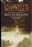 Mitchard,J. - Mijn eigen kind Mitchard,J. - Mijn eigen kind
