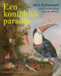 Aert Schouman - Een Koninklijk paradijs