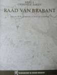 Lindemann, W.M. Mr. e.a. - Raad van Brabant,  6 delen inleindg, inventarissen en bijlagen, civiele processen, indices civiele processe en vonnissen, criminele zaken