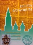 Redactie - Delfia Batavorum. Historisch jaarboek voor Delft 1996