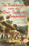 Eggebeen, A.G. - De De boekhouder van de Oost-Indische Compagnie. Een historisch verhaal naar gegevens van het scheepsjournaal (1653-1666) van Hendrik Hamel, boekhouder van de Oost Indische Compagnie Eggebeen, A.G. - De De boekhouder van de Oost-Indische Compagnie. Een historisch verhaal naar gegevens van het scheepsjournaal (1653-1666) van Hendrik Hamel, boekhouder van de Oost Indische Compagnie