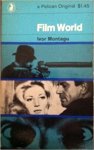 Ivor Montagu - FILM WORLD A Guide to Cinema