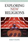 George D. Chryssides - Exploring New Religions