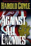 Harold Coyle - Against All Enemies