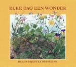 Helen Dijkstra-desseling - Elke Dag Een Wonder