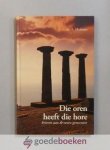 Hofman, A. - Die oren heeft die hore --- Brieven aan de zeven gemeenten. Negen preken