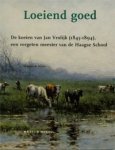 VROLIJK -  Haan, Maartje de: - Loeiend goed. De koeien van Jan Vrolijk (1854-1894). Een vergeten meester van de Haagse School.