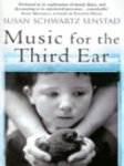 Susan Schwartz Senstad - Music for the Third Ear