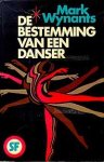 Wynants, M. - De bestemming van een danser