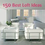 Bridget Vranckx - 150 Best Loft Ideas