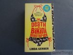 Gerber, Linda. - The Death by Bikini Mysteries (3 vols. in 1. Includes: Death by Bikini, Death by Latte and Death by Denim.)