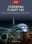 Chris McNab 57100 - Storming Flight 181 GSG 9 and the Mogadishu Hijack 1977