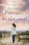 Amanda Prowse - Wat heb ik gedaan?