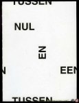 BRAAK, Lex ter / e.a. - Tussen nul en een Oneindigheid