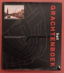 SPIES,PAUL, KOEN KLEIJ, JOS SMIT & ERNEST KURPERSHOEK. - Het grachtenboek. [ Vier eeuwen Amsterdamse grachten in beeld gebracht: gevels, interieurs en het leven aan de gracht ]. Deel I.