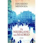 Mendoza, Eduardo - De neergang van Madrid
