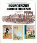 Early days on the road. An illustrated history 1819-1941 - Lord Montagu of Beaulieu and G. N. Georgano