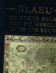 John Goss - Blaeu, de grote atlas van de wereld in de 17e eeuw