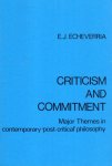 Echeverria, Edward J. - Criticism and Commitment : major themes in contemporary 'post-critical' philosophy.