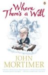 John Mortimer - Where There's a Will