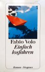 Volo, Fabio - Einfach losfahren (DUITSTALIG)