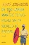 Jonas Jonasson - De 100-jarige man die terugkwam om de wereld te redden