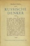 Bernard Schultze (1902-). - Russische Denker : ihre Stellung zu Christus, Kirche und Papsttum. Bernard Schultze (1902-). - Russische Denker : ihre Stellung zu Christus, Kirche und Papsttum.