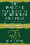 Marvin Levine 267555 - The Positive Psychology of Buddhism and Yoga with a special application to handling anger